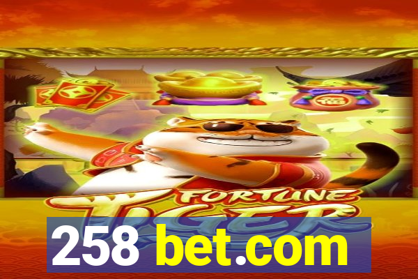 258 bet.com